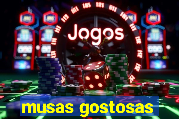 musas gostosas